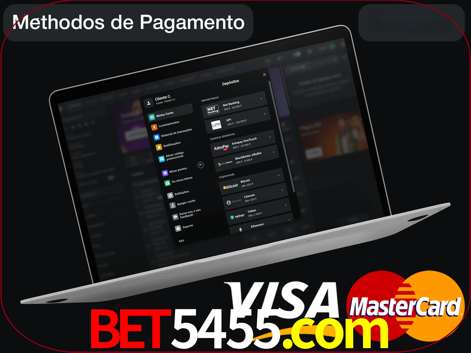 Use seu método de depósito preferido.